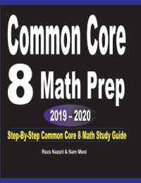 Common Core 8 Math Prep 2019 - 2020 : Step-By-Step COMMON CORE 8 Math Study Guide