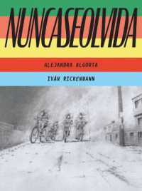 Nuncaseolvida : (Neverforgotten Spanish Edition)