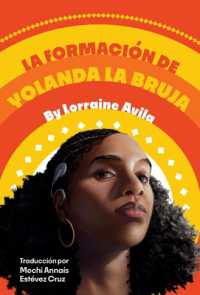 La Formaci�n de Yolanda La Bruja : (The Making of Yolanda La Bruja Spanish Edition)