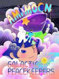 Ami Moon and the Galactic Peacekeepers : Book One Volume 1