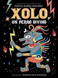 Xolo, Un Perro Divino : (Spanish Edition)