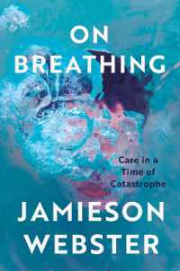 On Breathing : Care in a Time of Catastrophe