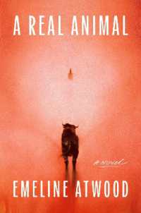 A Real Animal : A Novel