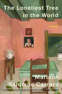 The Loneliest Tree in the World : A Novel