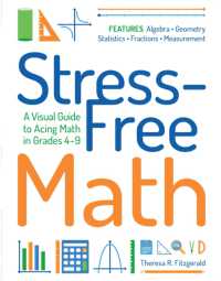 Stress-free Math : A Visual Guide to Acing Math in Grades 4-9 -- Paperback / softback （5 New edit）