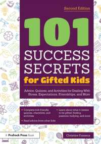101 Success Secrets for Gifted Kids: Advice, Quizzes, and Activities for Dealing With Stress, Expectations, Friendships, and More （2ND）
