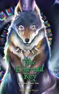 The Emerald Key : A Peacock Door Tale Book Two (A Peacock Door Tale)