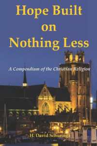 Hope Built on Nothing Less : A Compendium of the Christian Religion