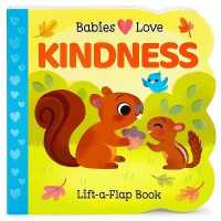 Babies Love Kindness (Babies Love) （Board Book）