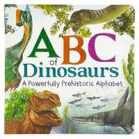ABC of Dinosaurs （Board Book）