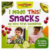 Chopchop I Made This! Snacks （Board Book）