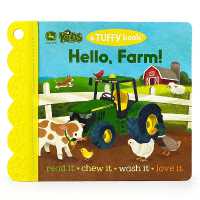 John Deere Kids Hello, Farm! (a Tuffy Book) (A Tuffy Book)