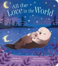 All the Love in the World （Board Book）