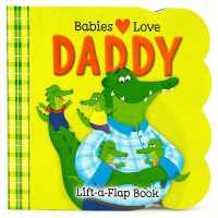 Babies Love Daddy (Babies Love)
