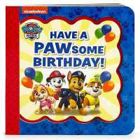 Paw Patrol Have a Pawsome Birthday! (Little Bird Greetings) （Board Book）