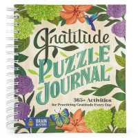Gratitude Puzzle Journal : 365+ Activities for Practicing Gratitude Every Day (Brain Busters) （Spiral）