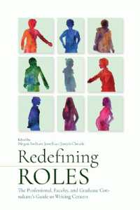 Redefining Roles : The Professional, Faculty, and Graduate Consultants Guide to Writing Centers