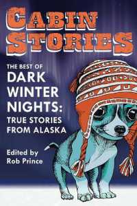 Cabin Stories : The Best of Dark Winter Nights: True Stories from Alaska