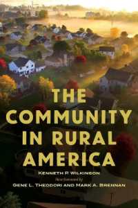 The Community in Rural America (Society and Natural Resources Book Series) （2ND）
