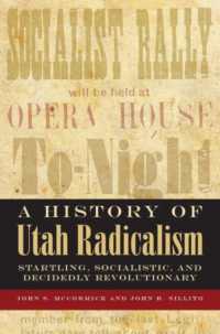 A History of Utah Radicalism : Startling, Socialistic, and Decidedly Revolutionary