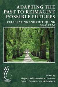 Adapting the Past to Reimagine Possible Futures : Celebrating and Critiquing WAC at 50