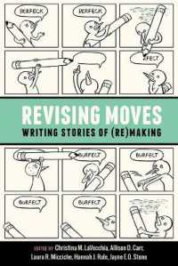 Revising Moves : Writing Stories of (Re)Making