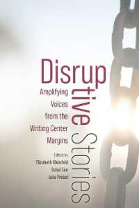 Disruptive Stories : Amplifying Voices from the Writing Center Margins