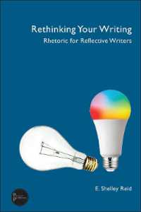 Rethinking Your Writing : Rhetoric for Reflective Writers