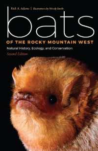 Bats of the Rocky Mountain West : Natural History, Ecology, and Conservation （2ND）