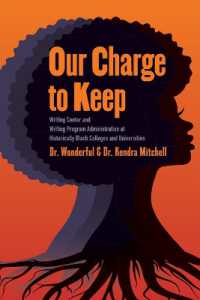 Our Charge to Keep : Writing Center and Writing Program Administration at Historically Black Colleges and Universities