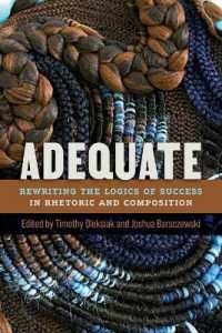 Adequate : Rewriting the Logics of Success in Rhetoric and Composition
