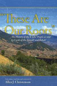 'These Are Our Roots' : The History of the K'Iche' People as Told by Lords of the Tamub' and Ilokab'