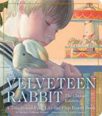 The Velveteen Rabbit Touch and Feel Board Book : The Classic Edition (The Classic Edition) （Board Book）