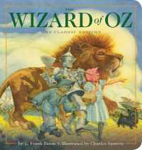 The Wizard of Oz Oversized Padded Board Book : The Classic Edition (Oversized Padded Board Books) （Board Book）