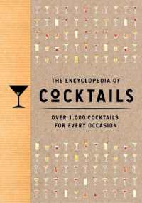 The Encyclopedia of Cocktails : Over 1,000 Cocktails for Every Occasion (Encyclopedia Cookbooks)
