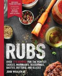 Rubs (Third Edition) : Updated and Revised to Include over 175 Recipes for BBQ Rubs, Marinades, Glazes, and Bastes (The Art of Entertaining)
