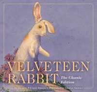 The Velveteen Rabbit : The Classic Edition (The Classic Edition)
