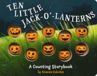 Ten Little Jack O Lanterns : A Magical Counting Storybook (Magical Counting Storybooks) （Board Book）