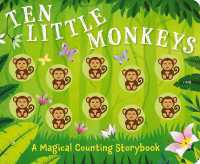 Ten Little Monkeys : A Magical Counting Storybook (Magical Counting Storybooks) （Board Book）