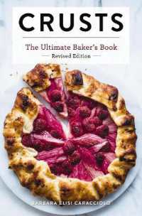 Crusts: the Revised Edition : The Ultimate Baker's Book Revised Edition (Ultimate Cookbooks)