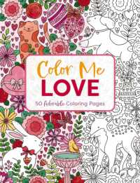 Color Me Love : A Valentine's Day Coloring Book