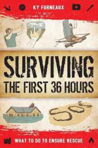 Surviving the First 36 Hours : What to Do to Ensure Rescue