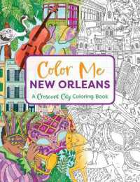 Color Me New Orleans : A Crescent City Coloring Book (Color Me Coloring Books)