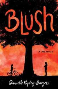 Blush : How I Barely Survived 17