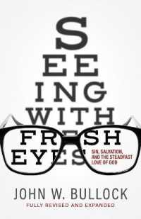 Seeing With Fresh Eyes: Sin, Salvation, and the Steadfast Love of God