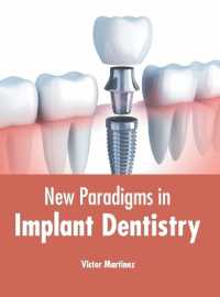 New Paradigms in Implant Dentistry