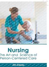 Nursing: the Art and Science of Person-Centered Care