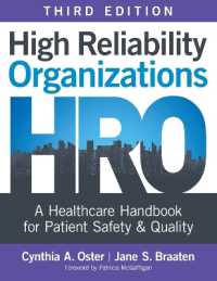 High Reliability Organizations, Third Edition: A Healthcare Handbook for Patient Safety & Quality （3RD）