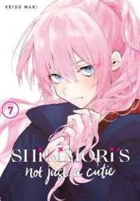 真木蛍五『可愛いだけじゃない式守さん』（英訳）vol.7<br>Shikimori's Not Just a Cutie 7 (Shikimori's Not Just a Cutie)