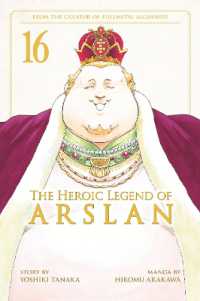 田中芳樹/ 荒川弘『アルスラーン戦記』（英訳）vol.16<br>The Heroic Legend of Arslan 16 (Heroic Legend of Arslan, the)